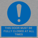 this-door-must-be-fully-closed-at-all-times~